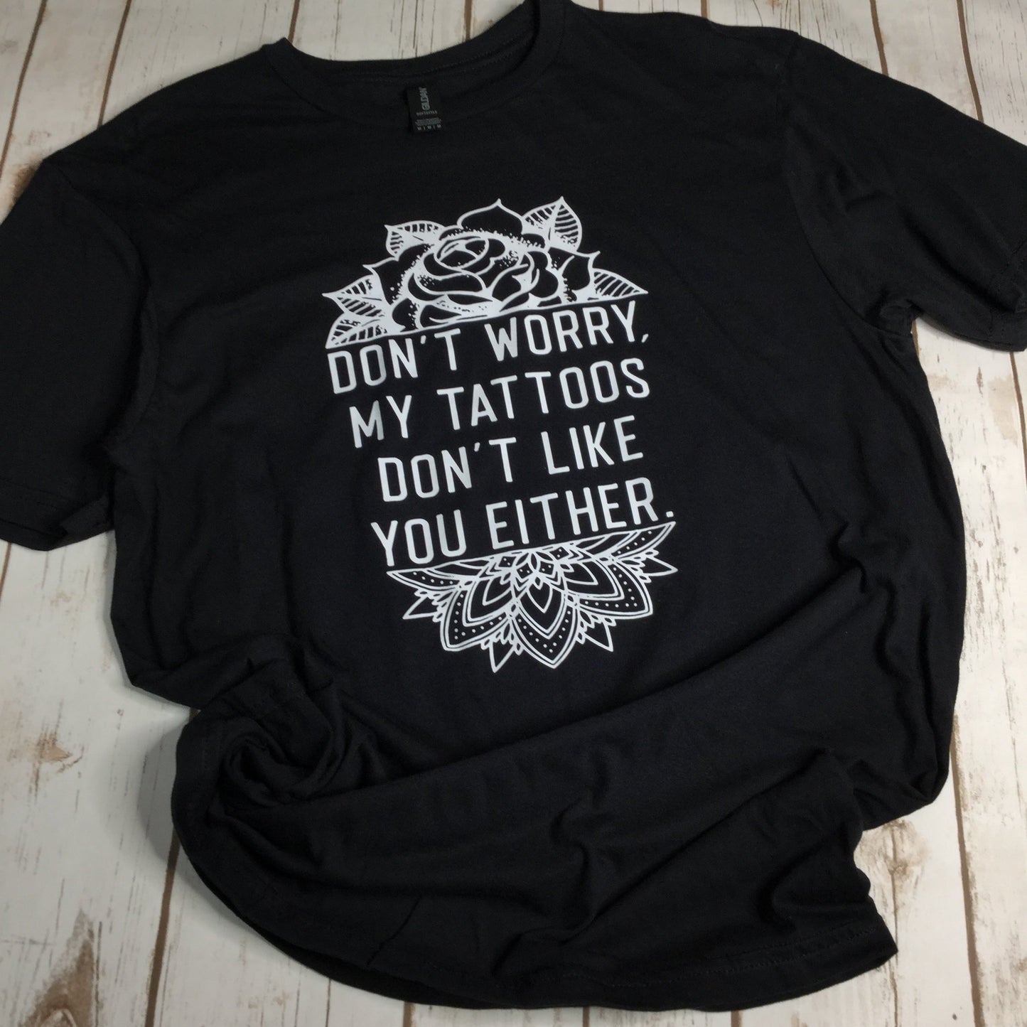 My Tattoos Don't Like You Black T-shirt