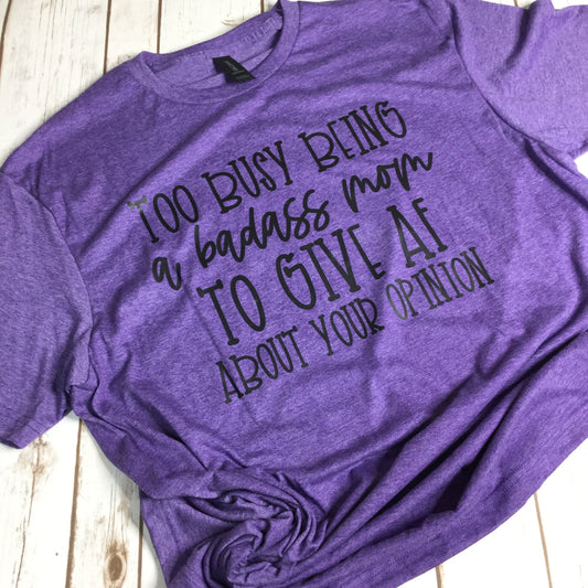 B A Mom Opinion Purple T-shirt