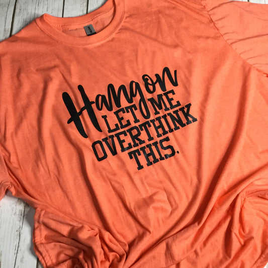 3 X Large Orange Overthink T-shirt (Copy)